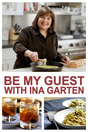 Be My Guest with Ina Garten