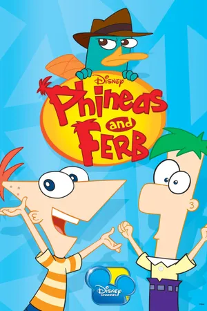 Phineas and Ferb