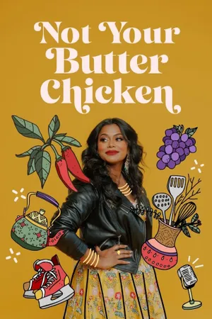 Not Your Butter Chicken