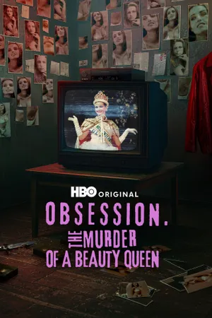 Obsession: The Murder of a Beauty Queen