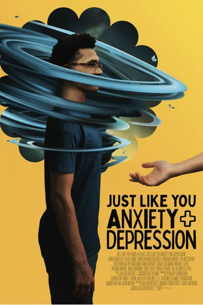 Just Like You: Anxiety and Depression