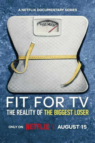 Fit for TV: The Reality of the Biggest Loser