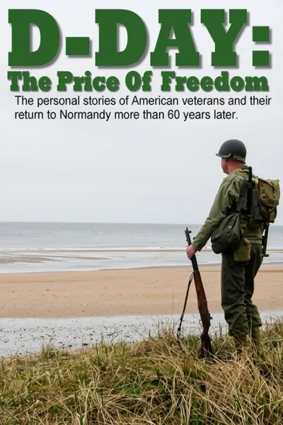 D-Day: The Price Of Freedom