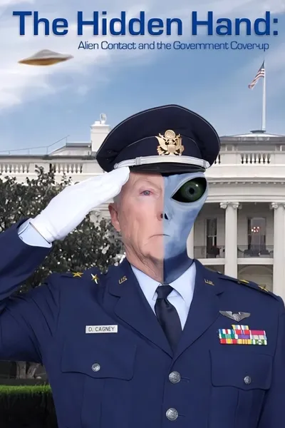 The Hidden Hand: Alien Contact and the Government Cover-Up