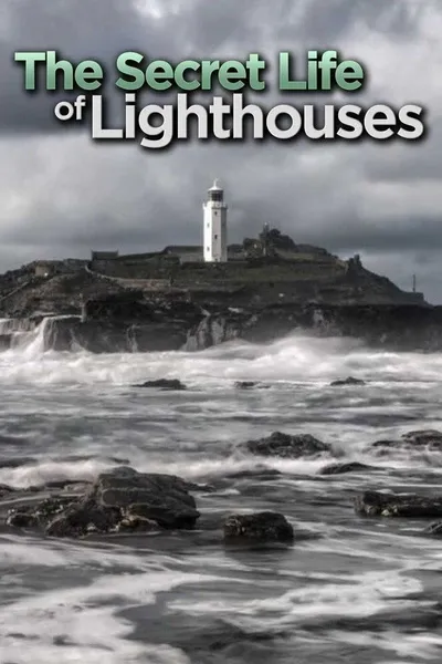The Secret Life of Lighthouses