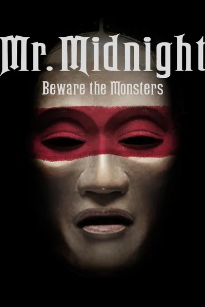 Mr. Midnight: Beware the Monsters
