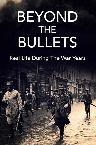 Beyond the Bullets: Real Life During the Civil War