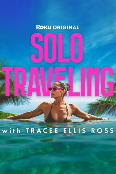 Solo Traveling with Tracee Ellis Ross